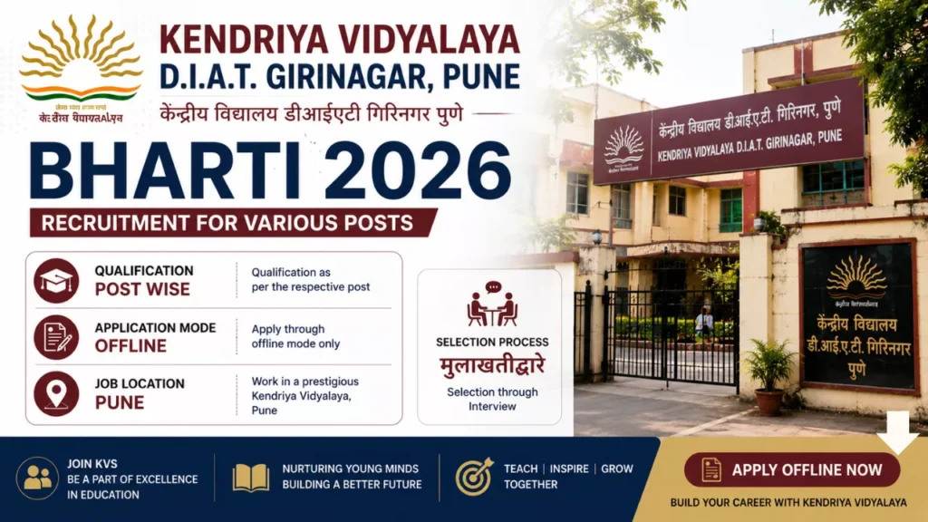 Kendriya Vidyalaya D.I.A.T. Girinagar Pune Bharti 2026