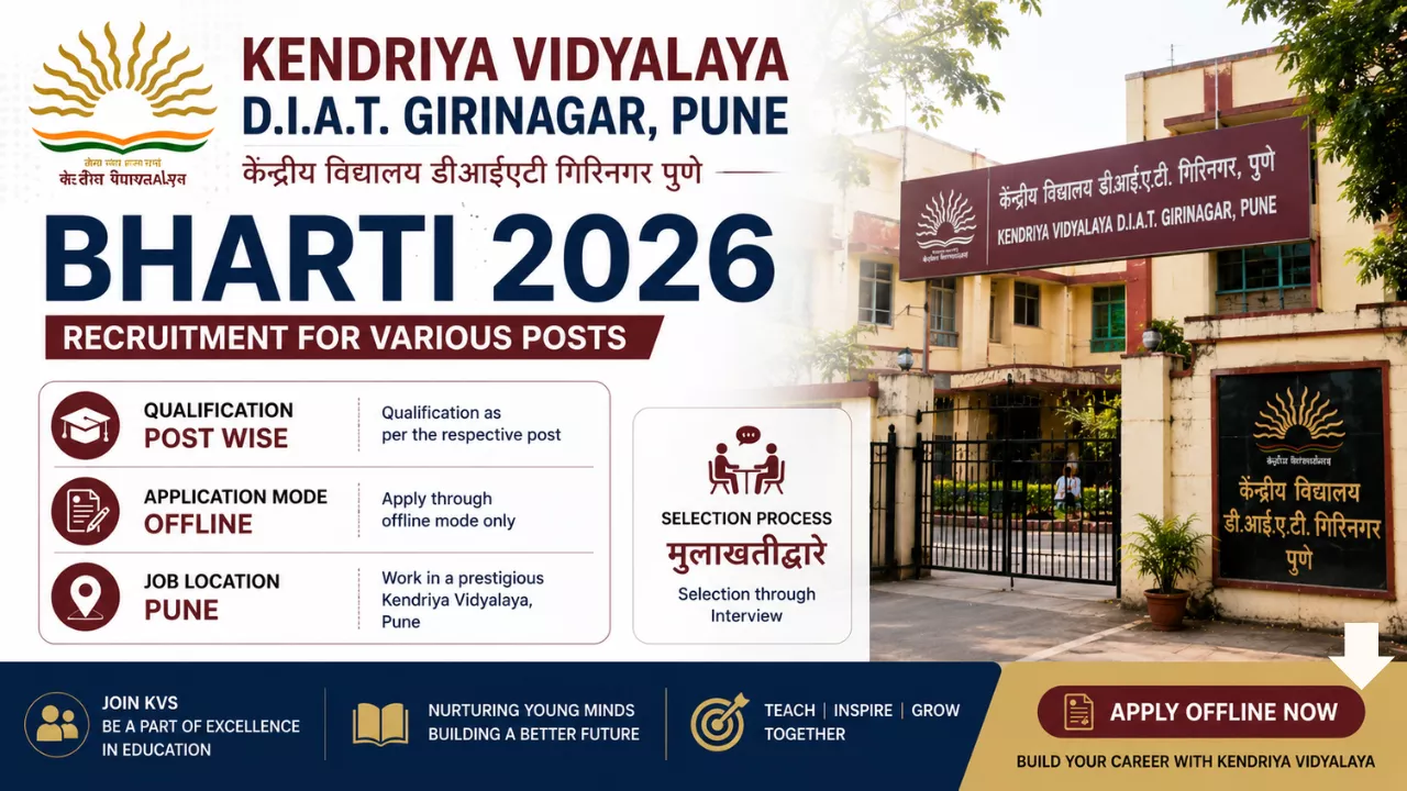 Kendriya Vidyalaya D.I.A.T. Girinagar Pune Bharti 2026